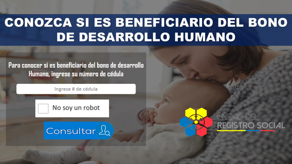 Conozca si es beneficiario del bono de desarrollo humano